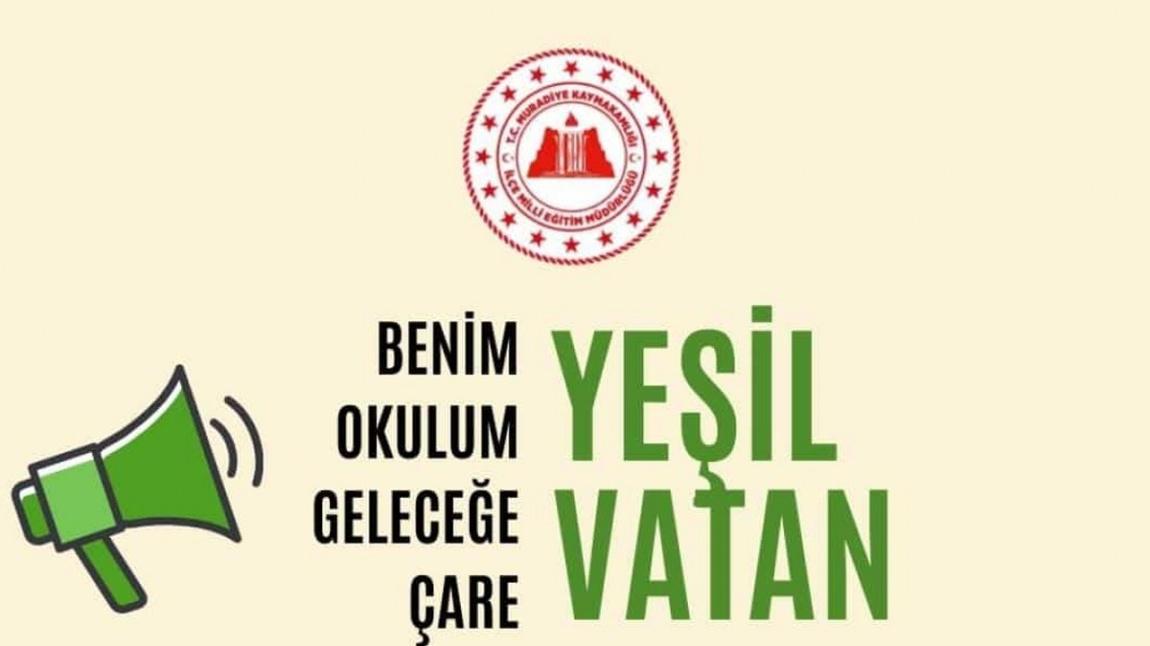 YEŞİL VATAN BENİM OKULUM , GELECEĞE ÇARE 